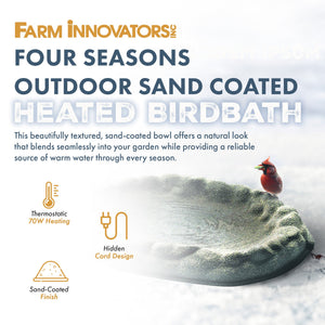 Farm Innovators FS-1 Four Seasons Outdoor Sand Coated Heated Birdbath, 70 Watt