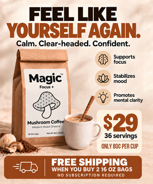 MAGIC™ Focus+ (Max Strength)- Real Coffee with Lions Mane, Cordyceps, and Chaga